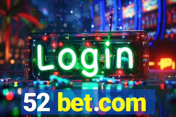 52 bet.com